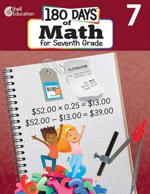 Seventh grade 180 Days Math practice workbook by Shell Education Pub, paperback with math exercises and assessments.