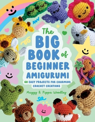 Paperback of The Big Book of Beginner Amigurumi by Page Street Publishing featuring colorful crochet amigurumi toys and projects.