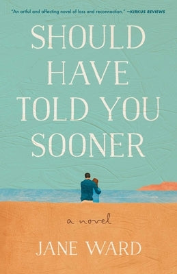 Paperback of "Should Have Told You Sooner" by She Writes Press featuring a colorful cover with abstract artwork.