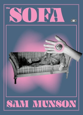 Paperback of The Sofa by Two Dollar Radio featuring a minimalist cover design with bold typography.
