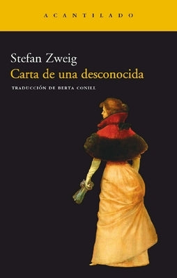 Paperback of "Carta de Una Desconocida" by El Acantilado, showing the book cover with title and publisher's branding.