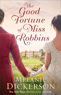 Paperback copy of The Good Fortune of Miss Robbins by Bethany House Publishers, showing the front cover with colorful illustrations.