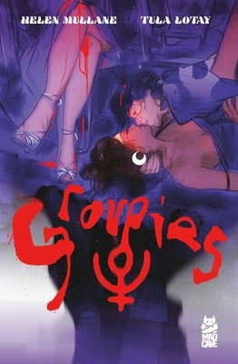 Paperback comic book titled Groupies by Mad Cave Studios, featuring colorful cover art with illustrated characters.