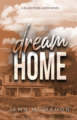 Paperback copy of Dream Home novel by Jenn McMahon, featuring the book cover with title and author on the front.