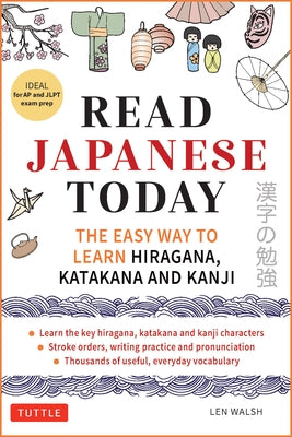 Paperback book titled "Read Japanese Today" by Tuttle Publishing, with colorful pages showing hiragana, katakana, and kanji characters.