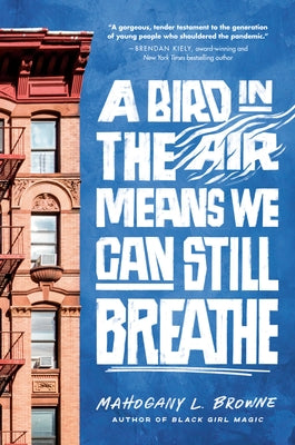 Cover of the paperback book "A Bird in the Air Means We Can Still Breathe" by Crown Books for Young Readers featuring an illustrated bird and sky.