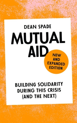 Paperback of Mutual Aid: Building Solidarity During This Crisis by Verso, showing the book cover with title and design elements.