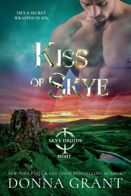 Paperback copy of "Kiss of Skye" novel by DL Grant, LLC, showing the front cover with the title and author name.