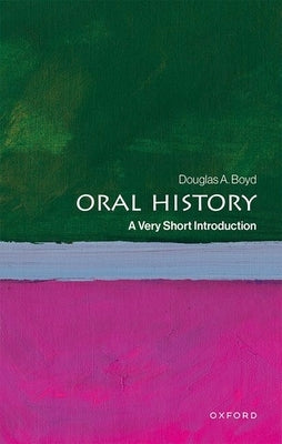 Paperback of Oral History: A Very Short Introduction by Oxford University Press, showing the book cover with title and author details.