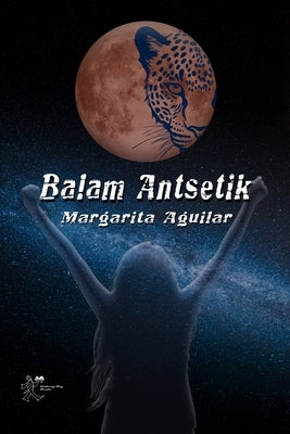 Paperback book titled Balam Antsetik: La primera aventura de Alessandra del Mar, an independently published fantasy novel.