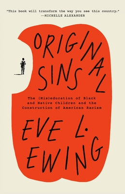 Paperback of "Original Sins: The (Mis)Education of Black and Native Children" by One World, featuring a cover with book title and design elements.