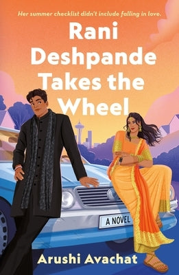 Paperback of "Rani Deshpande Takes the Wheel" by Wednesday Books, featuring a cover image with vibrant colors and bold typography.