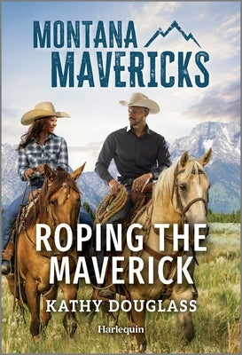 Mass market paperbound of "Roping the Maverick" by Harlequin Montana Mavericks, featuring a Western-themed cover with cowboys and ranch scenery.