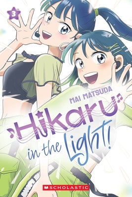 Paperback of Hikaru in the Light! Volume 3 by Graphix featuring colorful cover art and character illustrations.