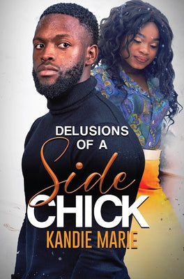 Paperback book titled "Delusions of a Side Chick" by Urban Renaissance, featuring a colorful cover with bold text.