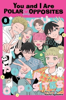 Paperback of "You and I Are Polar Opposites, Vol. 8" manga by Viz Media, showing the book cover with colorful illustrations.