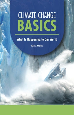 Paperback book titled "Climate Change Basics: What Is Happening to Our World" by Twenty-First Century Books, featuring a cover image.