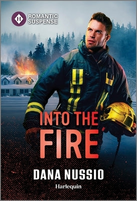 Cover of "Into the Fire" by Harlequin Romantic Suspense, mass market paperback with fiery artwork and romantic suspense theme.