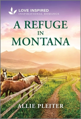 Mass market paperbound book titled "A Refuge in Montana" by Love Inspired, featuring a romantic mountain landscape on the cover.