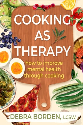Paperback book titled "Cooking as Therapy" by Alcove Press, featuring a cover with images of fresh ingredients and cooking tools.