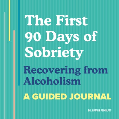Paperback journal titled "The First 90 Days of Sobriety" by Callisto, featuring a clean cover with sobriety-themed design.