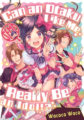 Paperback of "Can an Otaku Like Me Really Be an Idol?" by Kuma featuring colorful manga-style cover art.