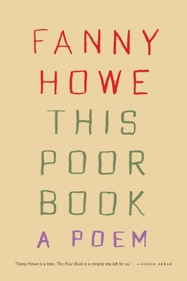 Paperback of "This Poor Book: A Poem" by Graywolf Press featuring a cover with abstract artwork and bold typography.