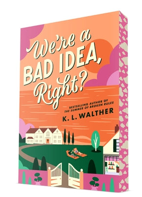 Paperback of "We're a Bad Idea, Right?" by Delacorte Romance, featuring a colorful cover with playful illustrations.