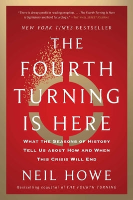 Paperback of “The Fourth Turning Is Here” by Simon & Schuster, showing the book cover with title and author details.