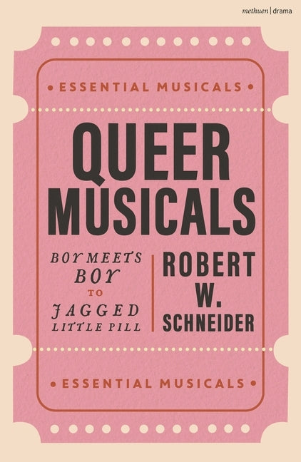 Paperback of Queer Musicals book by Methuen Drama, featuring colorful cover art with theatrical imagery and diverse musical themes.