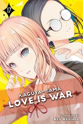 Paperback of Kaguya-Sama: Love Is War, Vol. 17 manga by Viz Media featuring colorful cover art with characters from the series.