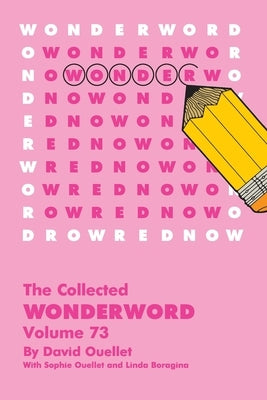 Paperback of Wonderword Volume 73 puzzle book by Andrews McMeel Publishing, featuring colorful cover art.