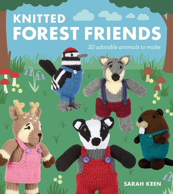 Open paperback of Knitted Forest Friends by GMC Publications featuring colorful, handmade plush animals and knitting patterns.