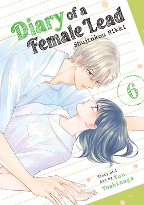 Paperback of Diary of a Female Lead: Shujinkou Nikki Vol. 6 by Seven Seas, featuring the book cover with character illustrations.