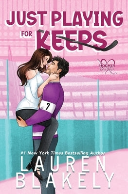 Paperback of "Just Playing for Keeps" by Lauren Blakely Books featuring the front cover with title and author's name.