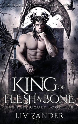 Paperback of King of Flesh and Bone, a dark fantasy romance novel by Ink Heart Publishing, featuring a mysterious cover design.