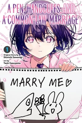 Paperback of "A Pen, Handcuffs, and a Common-Law Marriage Vol. 1" by Yen Press, featuring the book cover with title and illustrations.