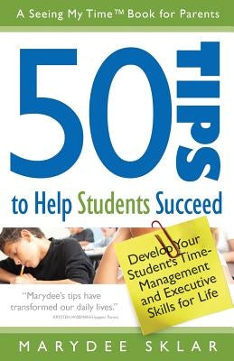 Paperback book titled "50 Tips to Help Students Succeed" by Aguanga Publishing, focusing on student time-management and executive skills.