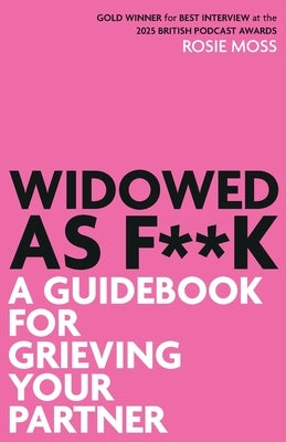 Paperback guidebook titled "Widowed As F**K" by Softwood Books, featuring a cover with somber design for grieving partners.