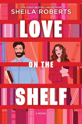 Paperback of "Love on the Shelf" by Mira Books, featuring a witty enemies-to-lovers romance about a bookseller and radio host.