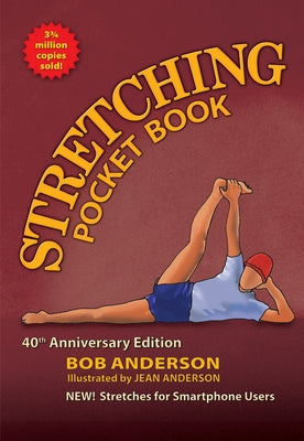 Paperback of the Stretching Pocket Book 40th Anniversary Edition by Shelter Publications, with a colorful cover and compact size.