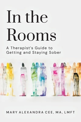 Paperback copy of "In the Rooms: A Therapist's Guide to Getting and Staying Sober" by Palmetto Publishing showing the book cover.