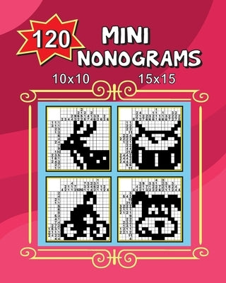Paperback book titled "120 Mini Nonograms" featuring 10x10 and 15x15 puzzles, with colorful cover designs and puzzle images.