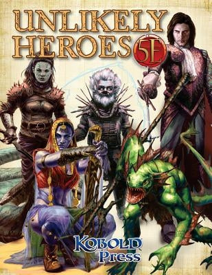 Unlikely Heroes for 5th Edition by Dillon, Dan - TX Corrections Bookstore