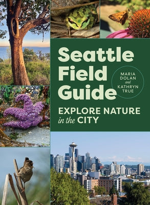 Paperback Seattle Field Guide by Mountaineers Books showing a city park scene with trees and walking trails.