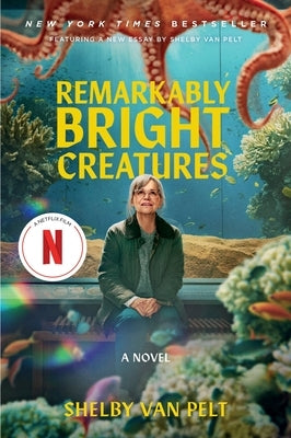 Paperback of Remarkably Bright Creatures movie tie-in by Ecco Press, showing the book cover with colorful artwork and title.