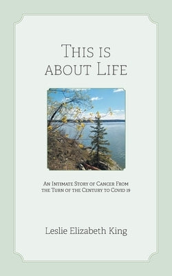 Paperback book titled "This Is About Life" by FriesenPress, showing the front cover with a heartfelt design and title text.