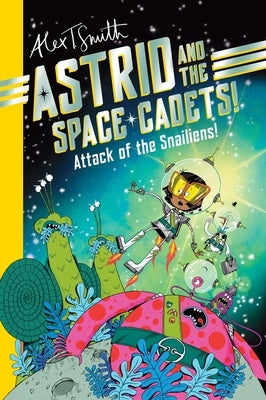Paperback comic book titled "Attack of the Snaliens" from Astrid and the Space Cadets series by Dynamite Entertainment, featuring colorful cover art.