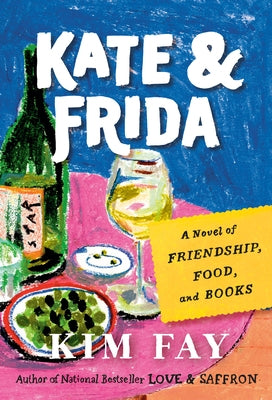 Paperback of Kate & Frida: A Novel of Friendship, Food, and Books by G.P. Putnam's Sons, showing the book cover with title and author.