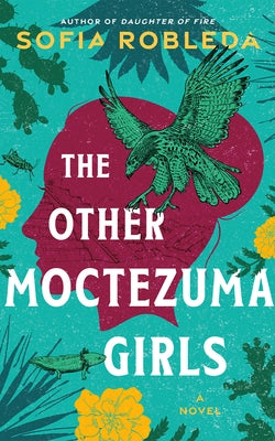 Paperback of The Other Moctezuma Girls by Amazon Crossing, featuring the book cover with vibrant artwork and title text.